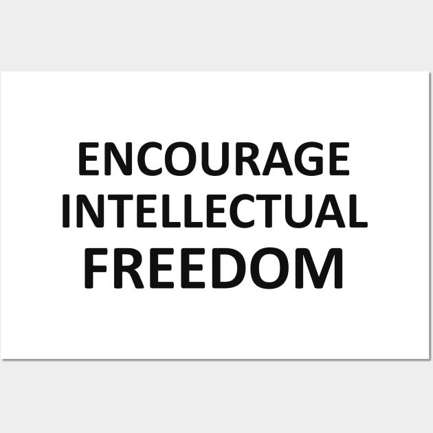 Encourage Intellectual Freedom OG Wall Art by Walking Fox Designs